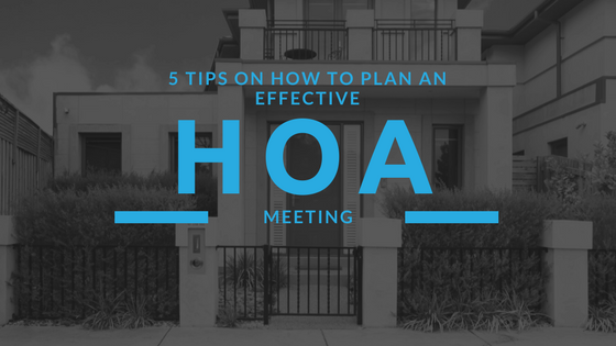 5 Tips on How to Plan an Effective HOA Meeting