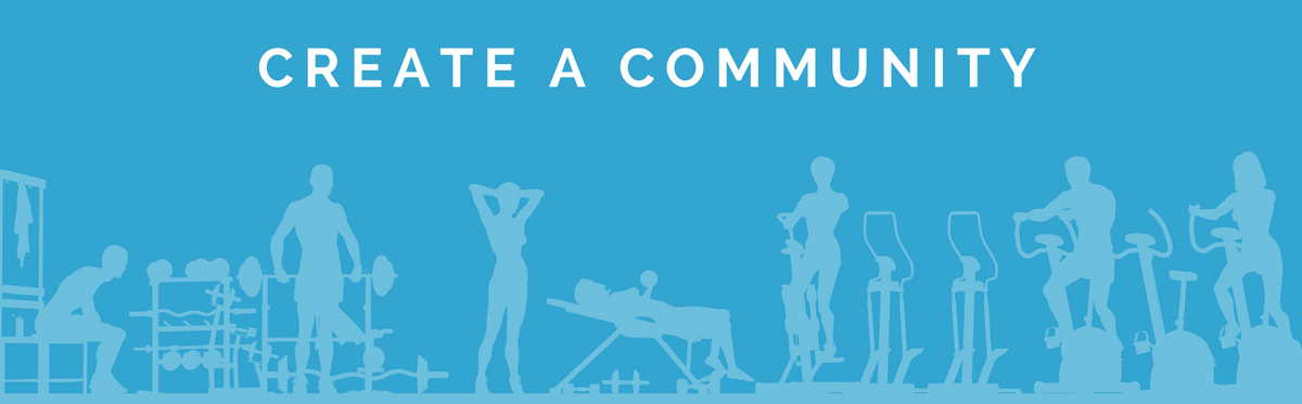 Create a Community - Gym Member Retention Tips