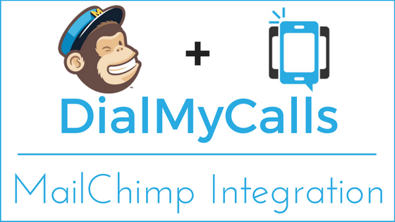 DialMyCalls - MailChimp Integration