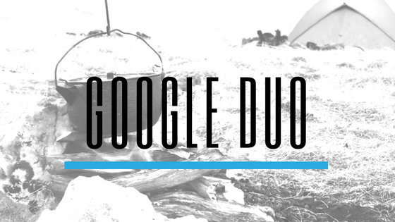 Google Duo - Top Communication Apps for Scout Troops