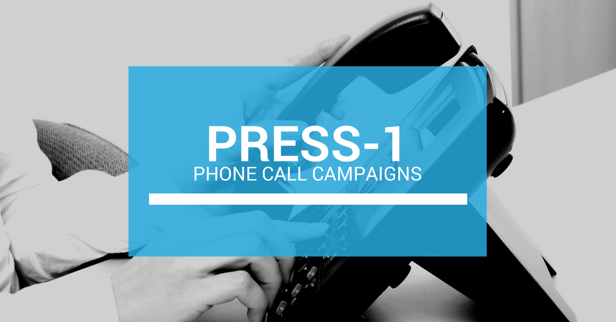 Press-1 Phone Call Campaigns