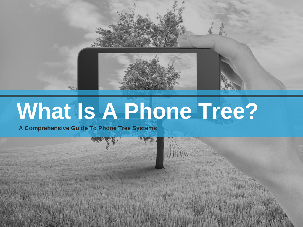 What Is A Phone Tree? A Comprehensive Guide to Phone Tree Systems