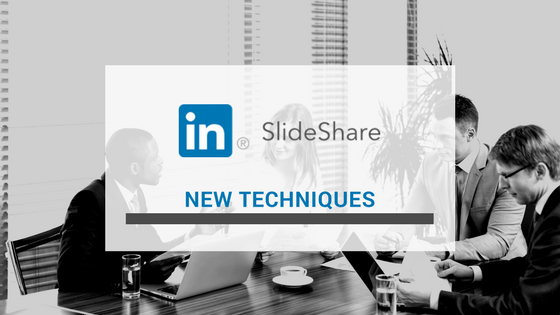 SlideShare New Techniques