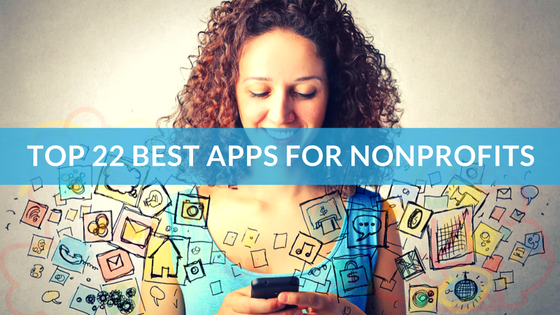 Top 22 Best Apps for Nonprofits