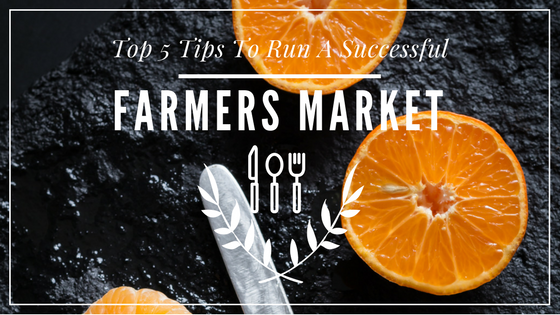 Successful Farmers Market Tips Part 2: Designing and Setting Up Your Stand