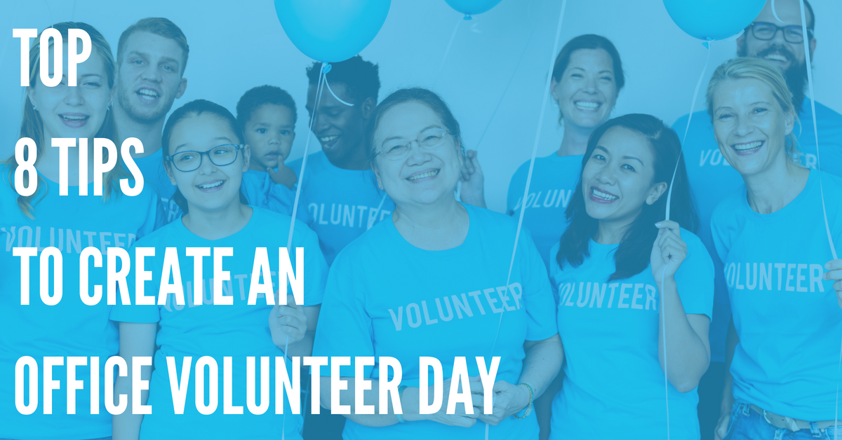 Top 8 Office Volunteer Day Tips